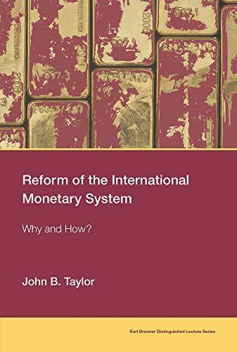 Book Reform of the International Monetary System: Why and How? (Karl Brunner Distinguished Lecture Series) free