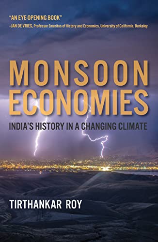 Book Monsoon Economies: India's History in a Changing Climate (History for a Sustainable Future) free