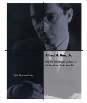 Book Alfred H. Barr, Jr. and the Intellectual Origins of the Museum of Modern Art (The MIT Press) free