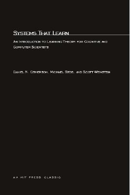 Book Systems That Learn: An Introduction to Learning Theory for Cognitive and Computer Scientists (Learning, Development, and Conceptual Change) free