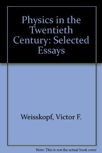 Book Physics in the Twentieth Century: Selected Essays free