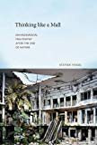 Book Thinking like a Mall: Environmental Philosophy after the End of Nature (The MIT Press) free