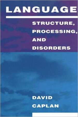 Book Language: Structure, Processing, and Disorders (Issues in the Biology of Language and Cognition) free