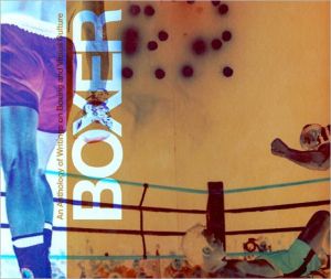 Book Boxer: An Anthology of Writings on Boxing and the Visual Arts free