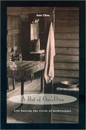 Book A Hut of One's Own: Life Outside the Circle of Architecture free