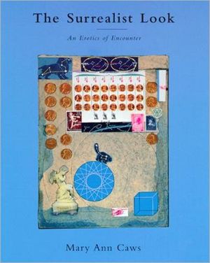 Book The Surrealist Look: An Erotics of Encounter free