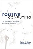 Book Positive Computing: Technology for Wellbeing and Human Potential (The MIT Press) free
