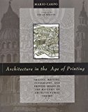 Book Architecture In The Age Of Printing: Orality, Writing, Typography, And Printed Images In The History Of Architectural Theory (the Mit Press) free