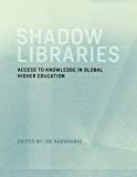 Book Shadow Libraries: Access to Knowledge in Global Higher Education (International Development Research Centre) free