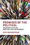 Book Promises of the Political: Insurgent Cities in a Post-Political Environment (The MIT Press) free
