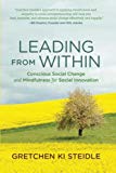 Book Leading from Within: Conscious Social Change and Mindfulness for Social Innovation (The MIT Press) free