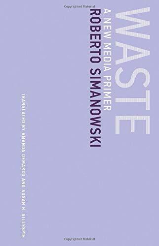 Book Waste: A New Media Primer (Volume 13) (Untimely Meditations (13)) free