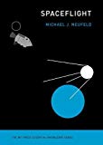Book Spaceflight: A Concise History (MIT Press Essential Knowledge series) free