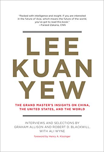Book Lee Kuan Yew: The Grand Master's Insights on China, the United States, and the World (Belfer Center Studies in International Security) free