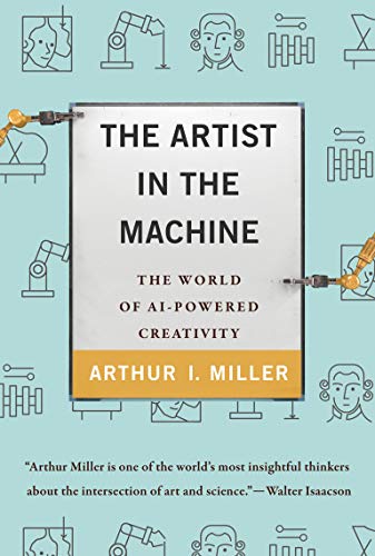 Book The Artist in the Machine: The World of AI-Powered Creativity (Mit Press) free