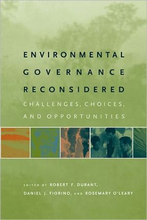 Book Environmental Governance Reconsidered: Challenges, Choices, and Opportunities (American and Comparative Environmental Policy) free