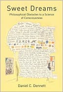 Book Sweet Dreams: Philosophical Obstacles to a Science of Consciousness (Jean Nicod Lectures) free