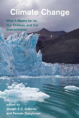 Book Climate Change: What It Means for Us, Our Children, and Our Grandchildren (American and Comparative Environmental Policy) free