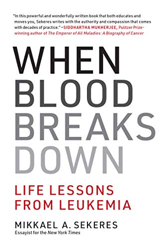 Book When Blood Breaks Down: Life Lessons from Leukemia (Mit Press) free