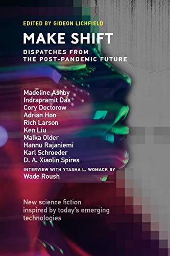 Book Make Shift: Dispatches from the Post-Pandemic Future (Twelve Tomorrows) free