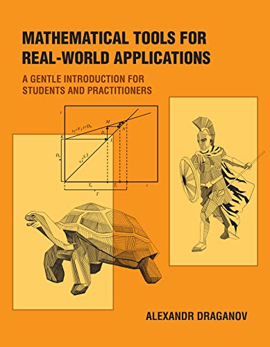 Book Mathematical Tools for Real-World Applications: A Gentle Introduction for Students and Practitioners free