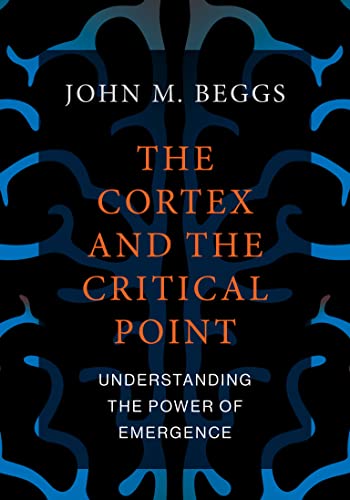 Book The Cortex and the Critical Point: Understanding the Power of Emergence free