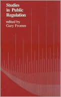 Book Studies In Public Regulation (regulation Of Economic Activity) free