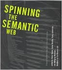 Book Spinning the Semantic Web: Bringing the World Wide Web to Its Full Potential (The MIT Press) free