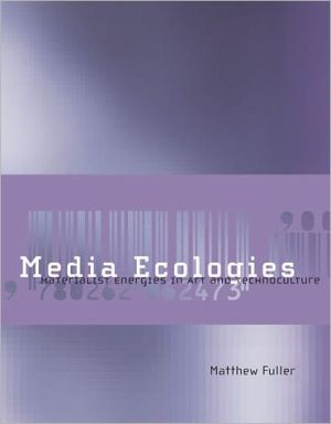 Book Media Ecologies: Materialist Energies in Art and Technoculture (Leonardo) free
