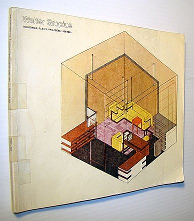 Book Walter Gropius: Buildings, Plans, Projects, 1906-1969 free