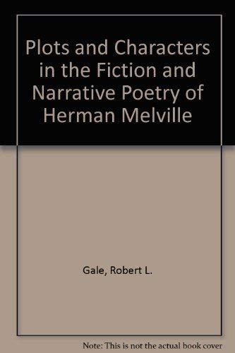 Book Plots and Characters in the Fiction and Narrative Poetry of Herman Melville free