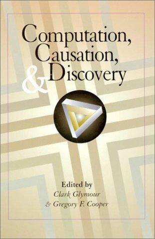 Book Computation, Causation, and Discovery free