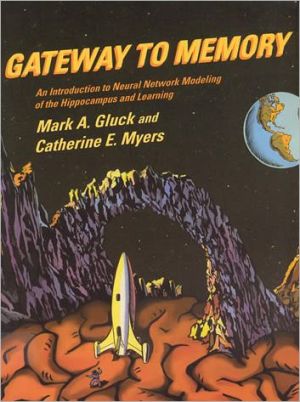 Book Gateway to Memory: An Introduction to Neural Network Modeling of the Hippocampus and Learning (Issues in Clinical and Cognitive Neuropsychology) free