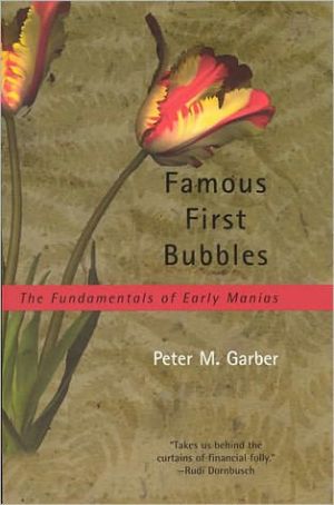 Book Famous First Bubbles: The Fundamentals of Early Manias free