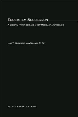 Book Ecosystem Succession: A General Hypothesis And A Test Model Of A Grassland (mit Press/wright Allen Series In System Dynamics) free
