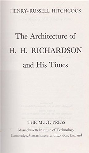 Book The architecture of H.H. Richardson and his times free