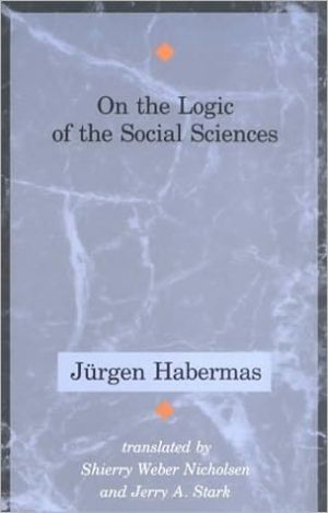 Book On the Logic of the Social Sciences (Studies in Contemporary German Social Thought) free