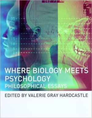 Book Where Biology Meets Psychology: Philosophical Essays free