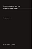 Book Consciousness and the Computational Mind (Explorations in Cognitive Science Series) free