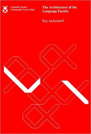 Book The Architecture of the Language Faculty (Linguistic Inquiry Monographs) free