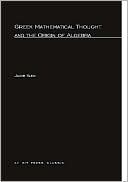 Book Greek Mathematical Thought And The Origin Of Algebra (mit Press) free