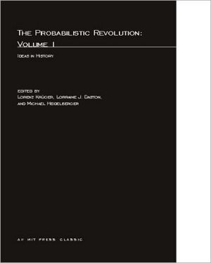 Book The Probabilistic Revolution, Volume 1: Ideas in History (A Bradford Book) free
