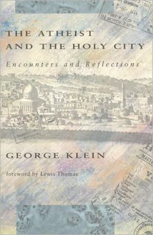 Book Tha Atheist and the Holy City: Encounters and Reflections free