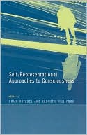 Book Self-Representational Approaches to Consciousness (A Bradford Book) free