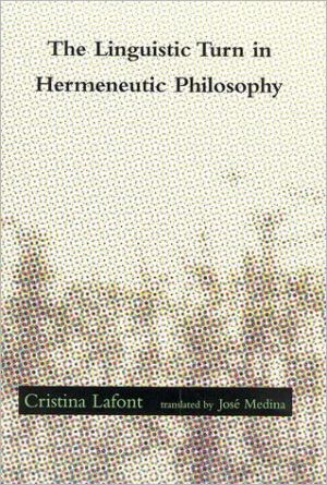 Book The Linguistic Turn in Hermeneutic Philosophy (Studies in Contemporary German Social Thought) free