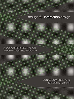 Book Thoughtful Interaction Design: A Design Perspective on Information Technology (The MIT Press) free
