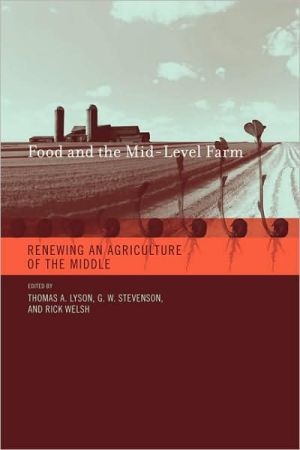 Book Food and the Mid-Level Farm: Renewing an Agriculture of the Middle (Food, Health, and the Environment) free
