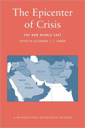 Book The Epicenter of Crisis: The New Middle East (Washington Quarterly Readers) free