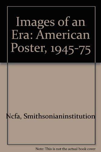 Book Images of An Era: The American Poster 1945-1975 free