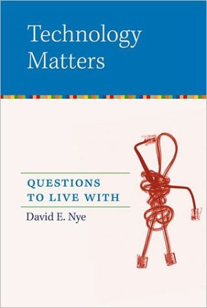 Book Technology Matters: Questions to Live With (The MIT Press) free
